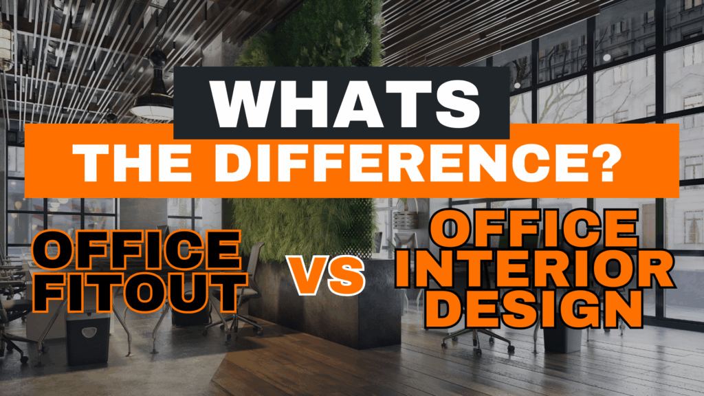 Office Interior Design vs Office Fit Out: What’s the Difference?